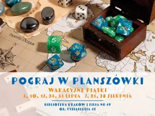 Gry planszowe na wakacyjne piątki w Bibliotece Kraków, filia nr 49.