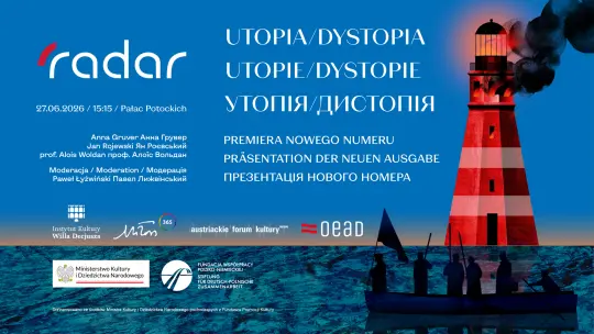 Premiera nowego numeru czasopisma radar, tematyka utopie/dystopie, informacje o wydarzeniu.
