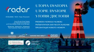 Premiera nowego numeru czasopisma radar, tematyka utopie/dystopie, informacje o wydarzeniu.