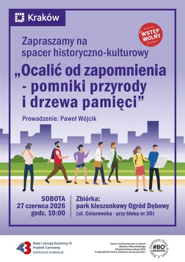 „Ocalić od zapomnienia – pomniki przyrody i drzewa pamięci” – spacer