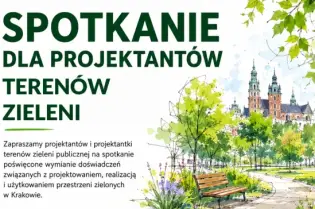 Spotkanie dla projektantów terenów zieleni w Krakowie, 29 czerwca 2026 r., Zarząd Zieleni Miejskiej.
