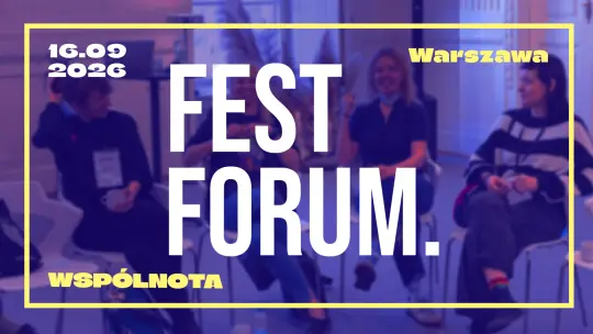 Fest Forum wchodzi w nową fazę
