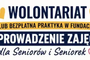 Baner "Wolontariat lub bezpłatna praktyka. Prowadzenie zajęć dla seniorów i seniorek".