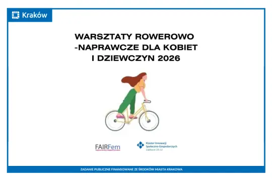 Warsztaty rowerowo-naprawcze dla kobiet i dziewczyn 2026 w Krakowie.
