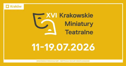 Święto teatru powraca – XVI Krakowskie Miniatury Teatralne