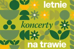 Letnie koncerty na trawie w Krakowie, 4.07-23.08.2026, wstęp wolny.