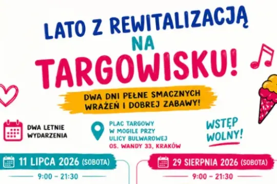 Lato z rewitalizacją na Targowisku, wydarzenia 11 lipca i 29 sierpnia 2026, program atrakcji i godziny.