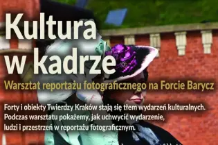 Warsztat reportażu fotograficznego w Forcie 50 w Barzycach, 5 lipca 2026, udział bezpłatny.