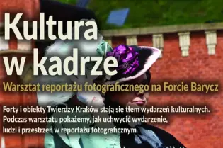 Warsztat reportażu fotograficznego w Forcie 50 w Barzycach, 5 lipca 2026, udział bezpłatny.