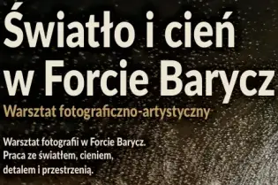 Warsztaty fotograficzne w Forcie Barycz, Kraków, 3.07.2026, zapisy obowiązkowe.