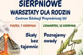 Warsztaty dla rodzin w Centrum Edukacji Przyrodniczej UJ, tematy i daty wydarzeń.