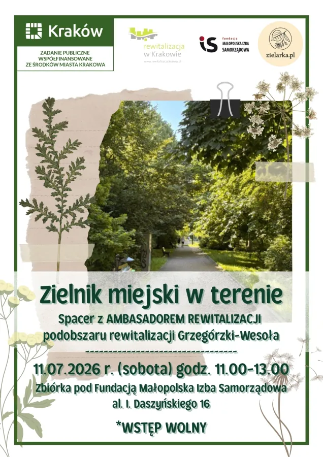 Zielnik miejski w Krakowie, spacer z ambasadorem rewitalizacji, 11.07.2026, zbiórka przy Fundacji Małopolska Izba