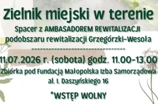 Zielnik miejski w Krakowie, spacer z ambasadorem rewitalizacji, 11.07.2026, zbiórka przy Fundacji Małopolska Izba