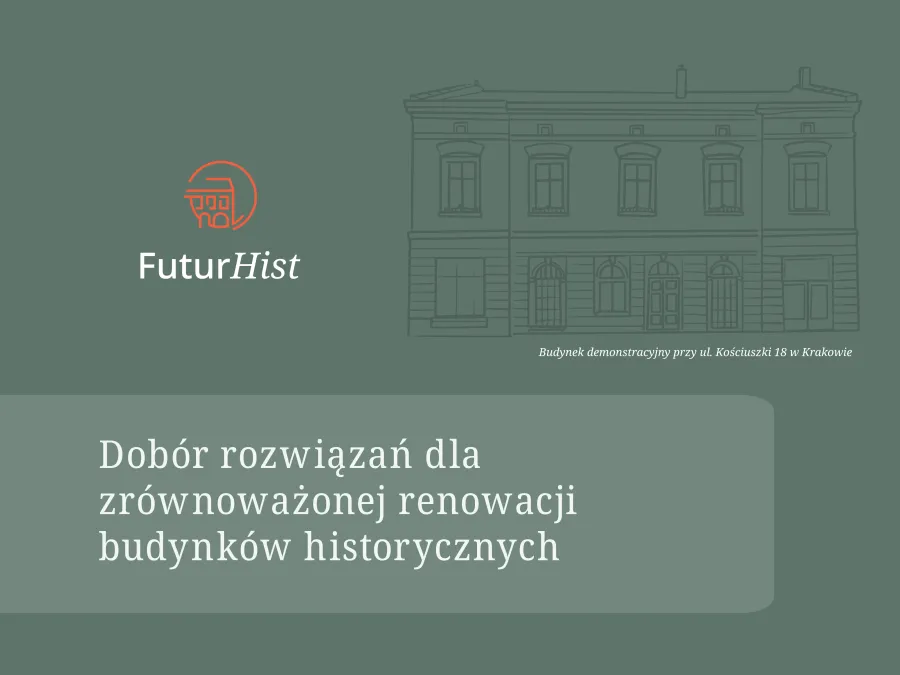 Dobór rozwiązań dla zrównoważonej renowacji budynków historycznych.