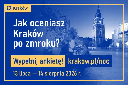 Wielkie badanie Krakowa po zmroku – weź udział w ankiecie