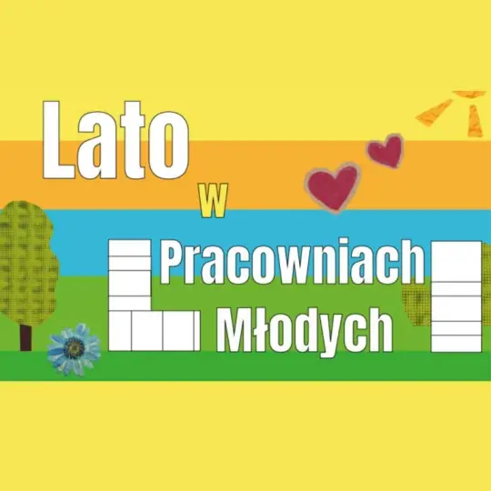 Lato w Pracowniach Młodych w Krakowie