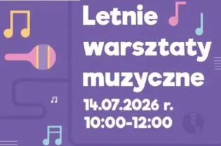 Letnie warsztaty muzyczne w Krakowie, 14.07.2026, godz. 10:00-12:00, prowadzenie Filip Komenda.