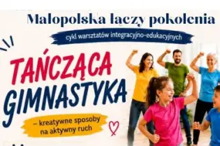 Plakat zapraszający na warsztaty taneczno-gimnastyczne w Małopolsce, z informacjami o dacie i miejscu.