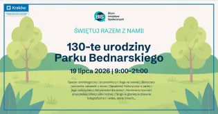 Plakat zapraszający na 130-lecie Parku Bednarskiego w Krakowie, z informacjami o wydarzeniach.