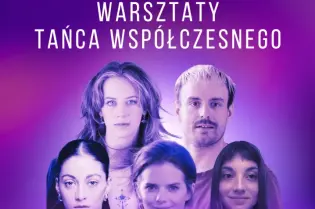 Warsztaty tańca współczesnego w Krakowie, 25-26 lipca, z udziałem różnych tancerzy.
