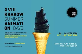 XVIII Krakowskie Dni Animacji, 24-26 lipca 2026, plenerowe pokazy animacji, wstęp wolny.