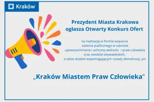 Prezydent Krakowa ogłasza konkurs ofert na wsparcie działań związanych z prawami człowieka.