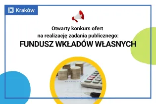 Otwarty konkurs ofert na realizację zadania publicznego: Fundusz wkładów własnych.