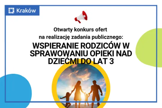 Otwarto konkurs ofert na wsparcie rodziców w opiece nad dziećmi do lat 3 w Krakowie.