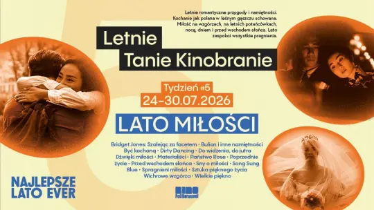 Piąty tydzień 20. wakacyjnego festiwalu filmowego Letnie Tanie Kinobranie
