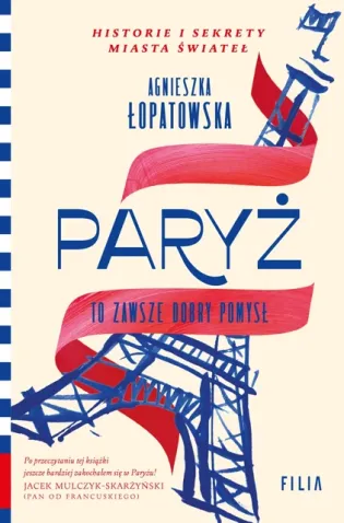 Okładka książki "Paryż" Agnieszki Łopatowskiej z grafiką wieży Eiffla i tytułem w kolorze niebieskim.