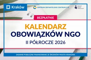 Grafika promująca bezpłatny „Kalendarz obowiązków NGO” na II półrocze 2026, zawierający najważniejsze terminy i obowiązki dla organizacji pozarządowych.