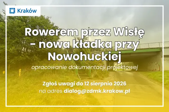 Projekt kładki rowerowej przez Wisłę przy ul. Nowohuckiej