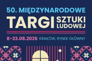 Plakat promujący 50. Międzynarodowe Targi Sztuki Ludowej w Krakowie.