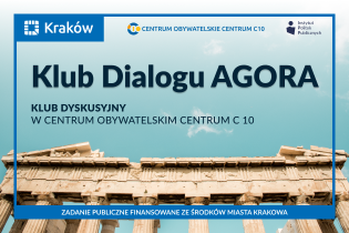 Klub Dialogu Agora w Centrum Obywatelskim Centrum C 10 - spotkania w styczniu 2026