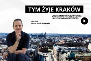 Iwona Sitnik-Kornecka zaprasza do zapoznania się z najnowszymi wydaniami serwisu informacyjnego o Krakowie.