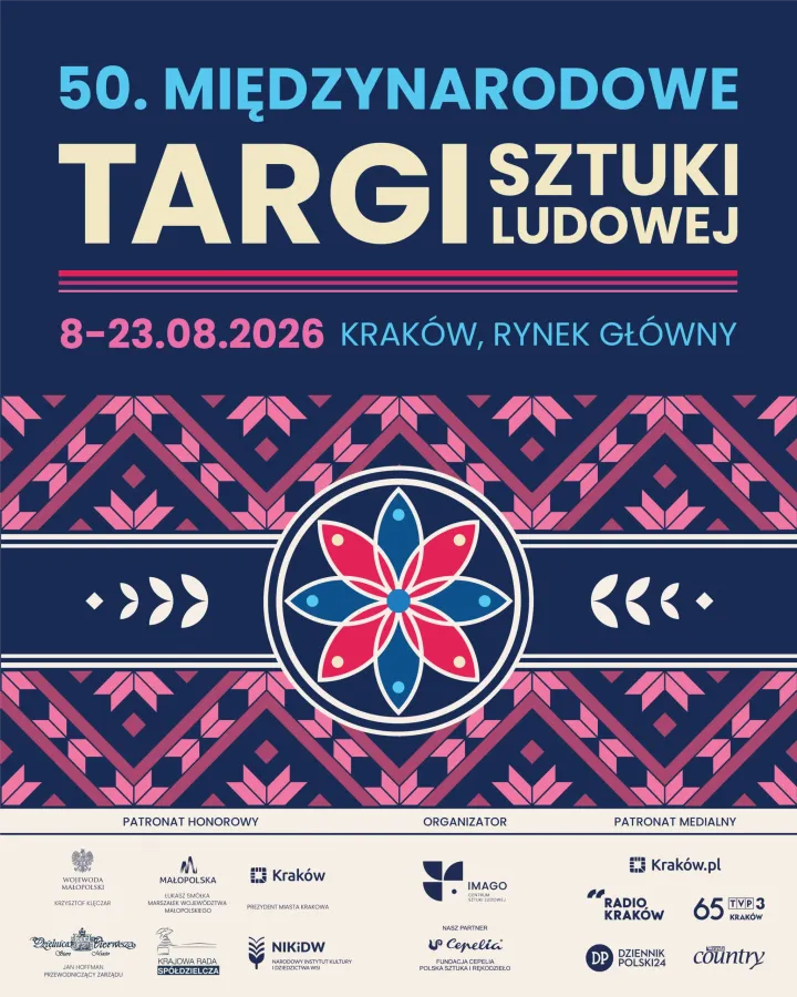 50. Międzynarodowe Targi Sztuki Ludowej, 8-23.08.2026, Kraków, Rynek Główny.