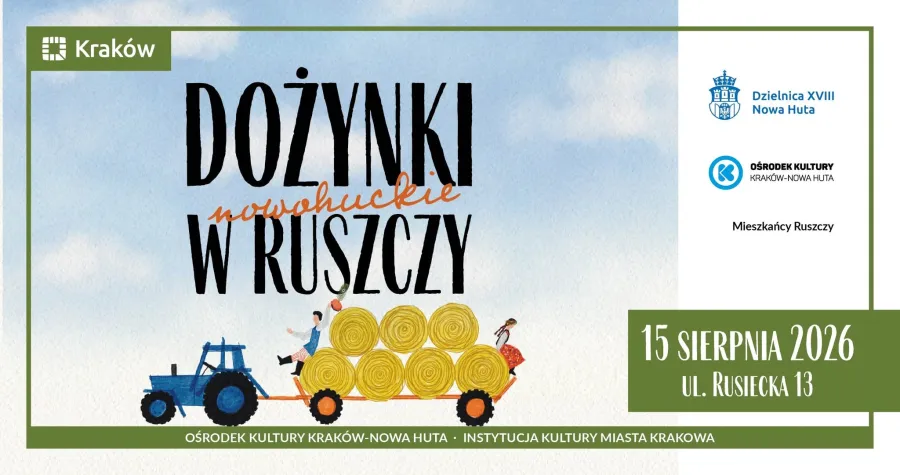 Dożynki nowohuckie w Ruszczy, 15 sierpnia 2026, ul. Rusiecka 13, Kraków.