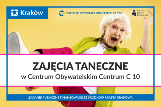 Grafika promująca zajęcia taneczne w Centrum Obywatelskim Centrum C 10. Na ilustracji uśmiechnięta seniorka wykonująca taneczny ruch na żółtym tle.