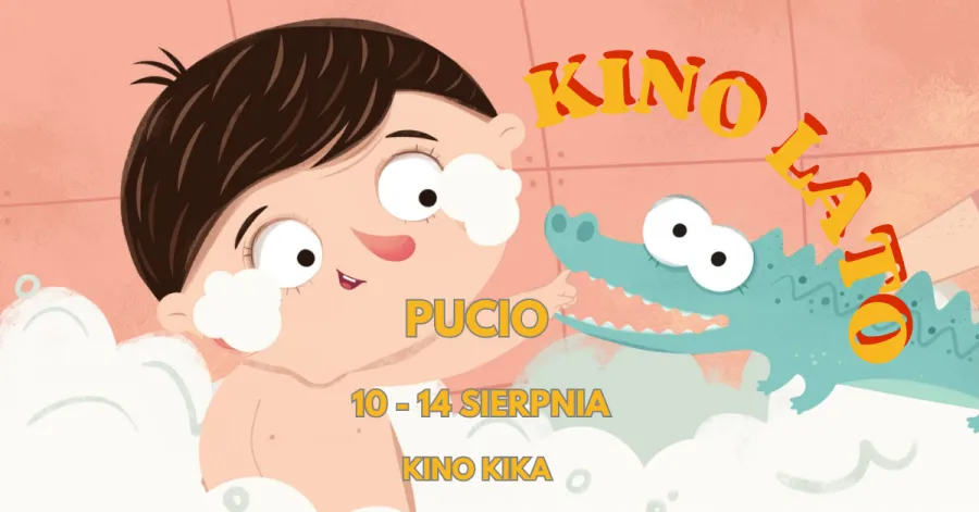 Pucio w kąpieli z krokodylem, zaproszenie na Kino Lato w Kinie Kika.