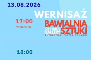 Wernisaż wystawy "Bawalnia Sztuki" z rozmową o sztuce i dobrym życiu.
