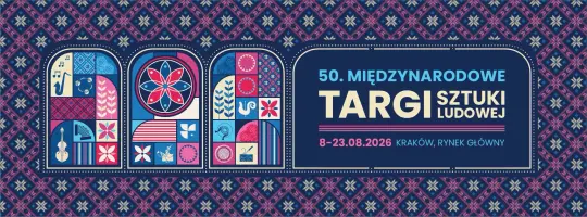 50. Międzynarodowe Targi Sztuki Ludowej w Krakowie, 8-23.08.2026, kolorowe wzory i motywy ludowe.
