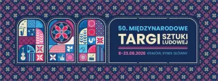 50. Międzynarodowe Targi Sztuki Ludowej w Krakowie, 8-23.08.2026, kolorowe wzory i motywy ludowe.