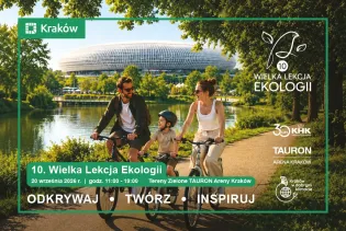 10. Wielka Lekcja Ekologii w Krakowie, 20 września 2026, godz. 11:00-19:00, rodzinna aktywność na świe