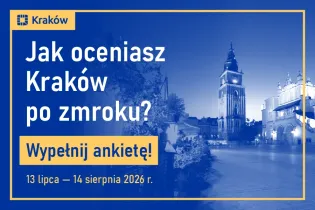 Wielkie badanie Krakowa po zmroku – weź udział w ankiecie