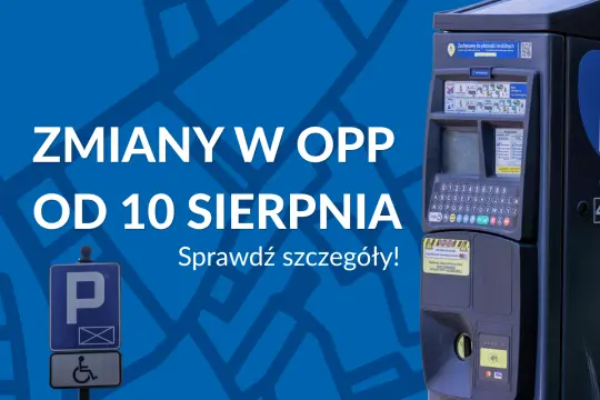 Zmieniony parkomat z informacją o zmianach w OPP od 10 sierpnia.