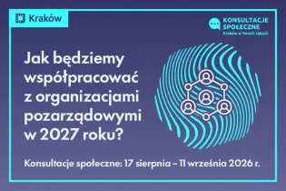 Niebawem ruszają konsultacje: Jak będziemy współpracować z organizacjami pozarządowymi w 2027 roku?