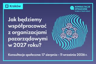 Jak będziemy współpracować z organizacjami pozarządowymi w 2027 roku? Konsultacje społeczne.