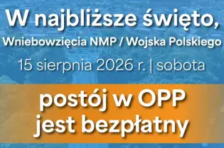 Kraków, informacja o bezpłatnym postoju w OPP 15 sierpnia 2026 r. na święto Wniebowzięcia NMP.