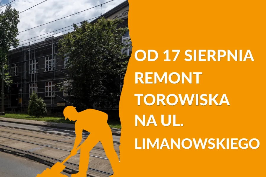 Remont torowiska na ul. Limanowskiego od 17 sierpnia.