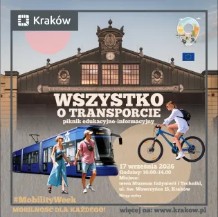 Piknik edukacyjno-informacyjny o transporcie w Krakowie, 17 września 2026, Muzeum Inżynierii i Techniki.